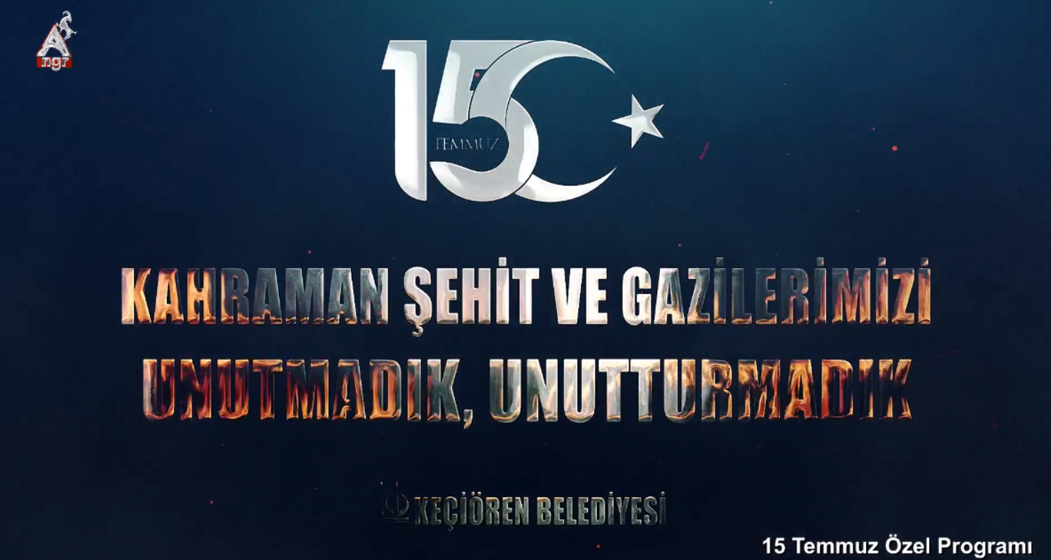 15 Temmuz Özel Programı