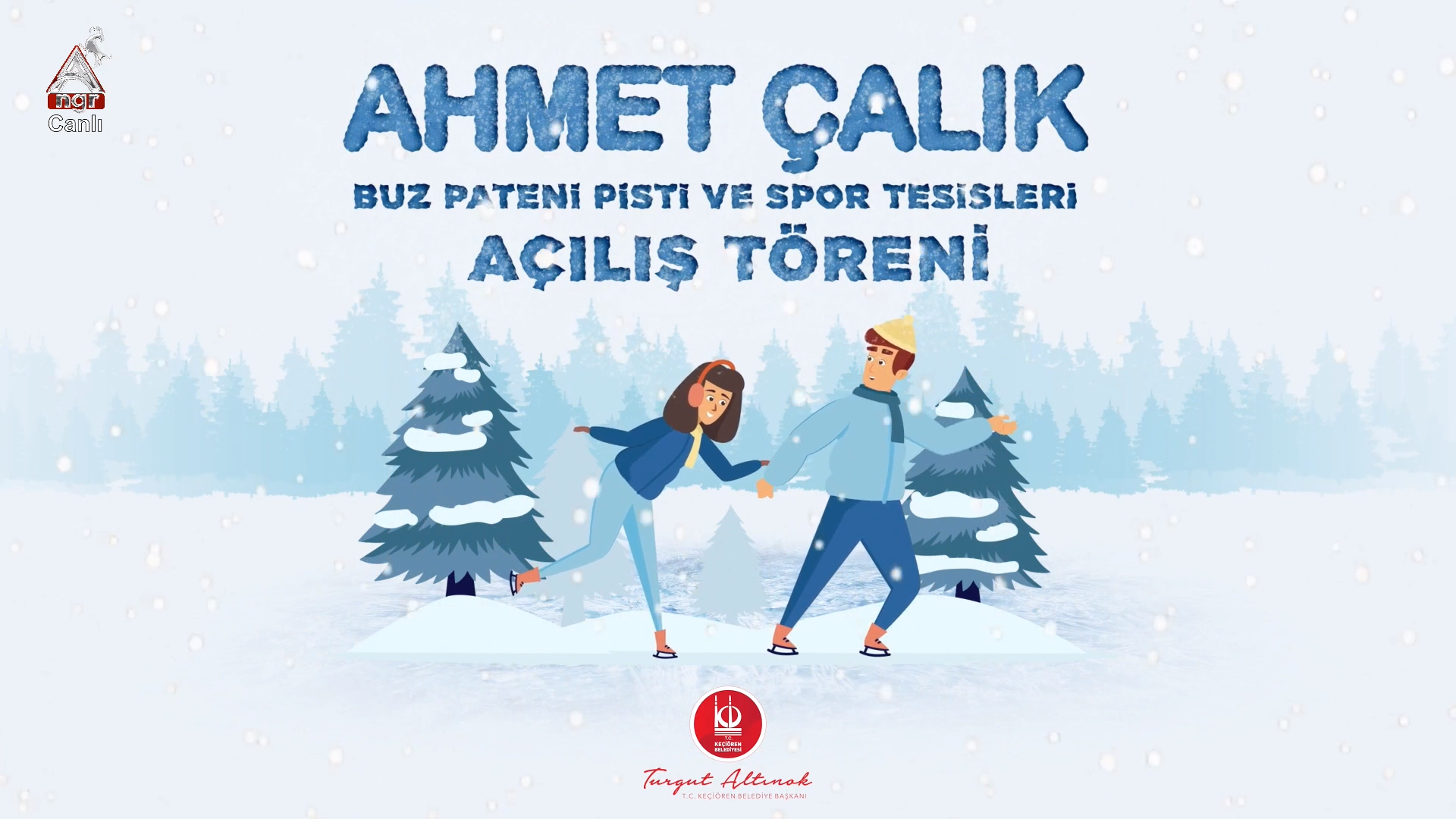 Ahmet ÇALIK Buz Pateni Pisti ve Spor Tesisleri Açılış Programı