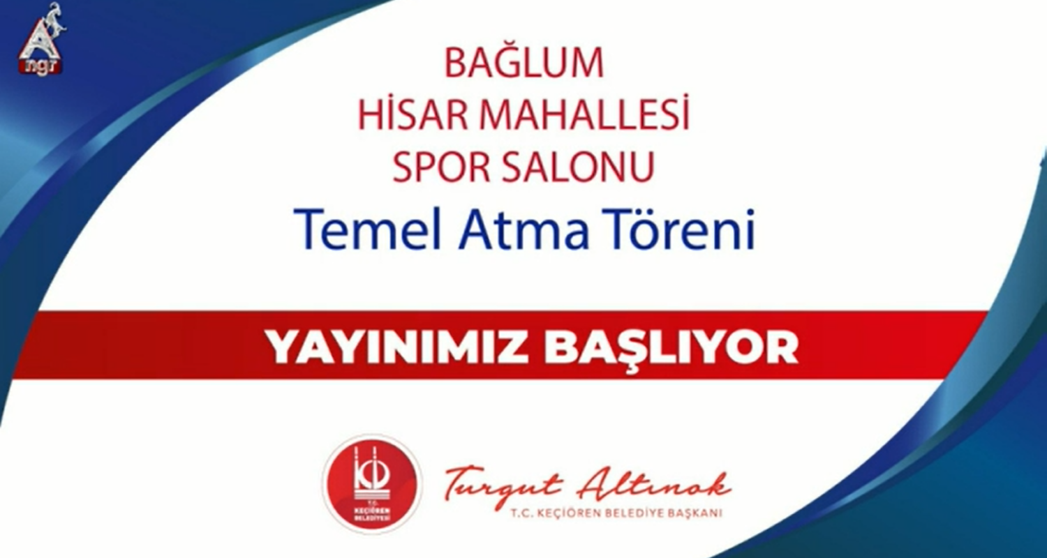 Bağlum Hisar Mahallesi Spor Salonu Temel Atma Töreni